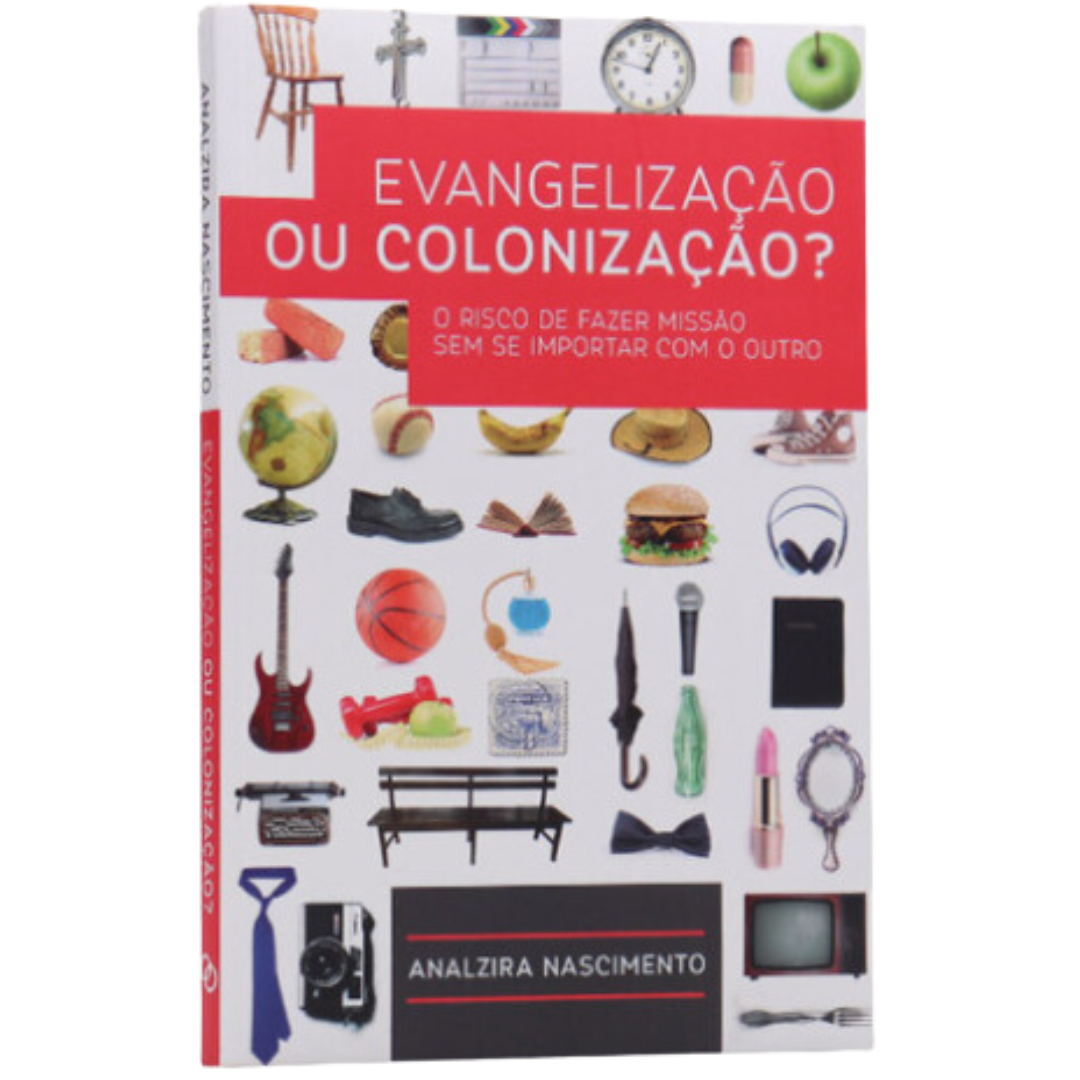 Livro Evangelização Ou Colonização Analzira Nascimento Betel