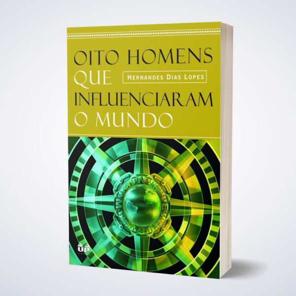 LIVRO OITO HOMENS QUE INFLUENCIARAM O MUNDO