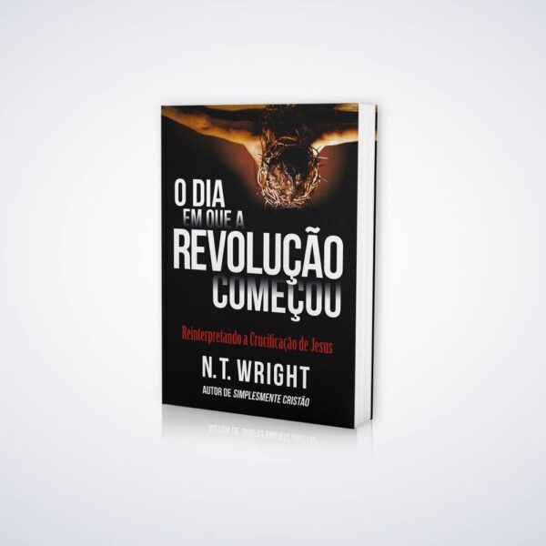 Livro O Dia Em Que a Revolução Começou