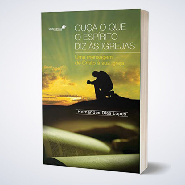 LIVRO OUCA O QUE O ESPIRITO DIZ AS IGREJAS