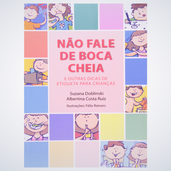 LIVRO N?O FALE DE BOCA CHEIA