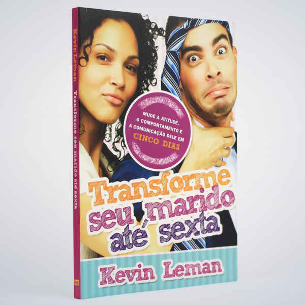 LIVRO TRANSFORME SEU MARIDO AT? SEXTA