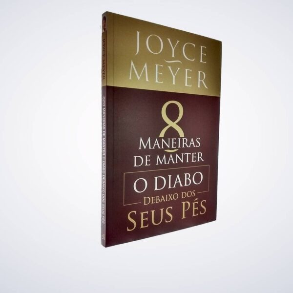 LIVRO 8 MANEIRAS DE MANTER O DIABO DEBAIXO DOS SEU