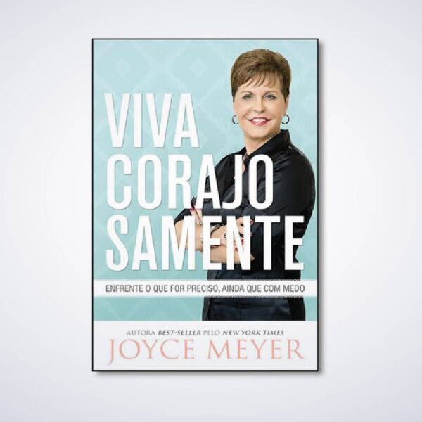 Livro Viva Corajosamente