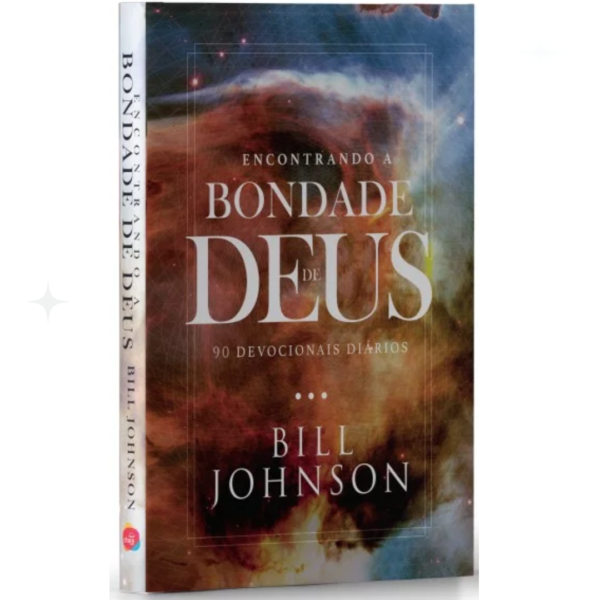 Livro Encontrando a Bondade de Deus/ Bill Johson