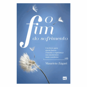 Livro O Fim Do Sofrimento/ Maurício Zágari