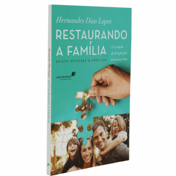 Livro Restaurando a Família - Hernandes Dias Lopes