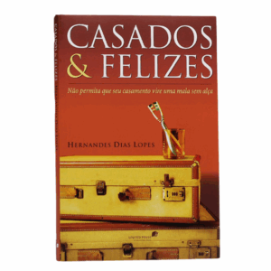 LIVRO CASADOS E FELIZES