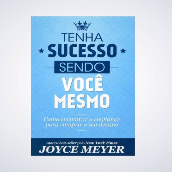 LIVRO TENHA SUCESSO SENDO VOCE MESMO