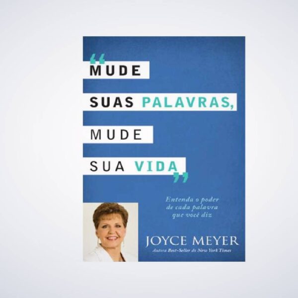 LIVRO MUDE SUAS PALAVRAS MUDE SUA VIDA