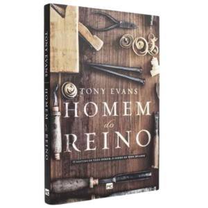 Livro Homem do Reino | Tony Evans