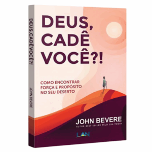 Livro Deus, Cadê Você?! | John Bevere