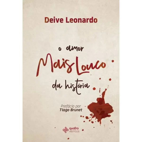 Livro Amor Mais Louco Da História/ Deive Leonardo