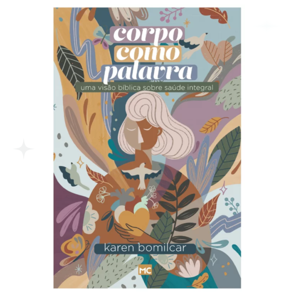 Livro Corpo como palavra/ Karen Bomilcar