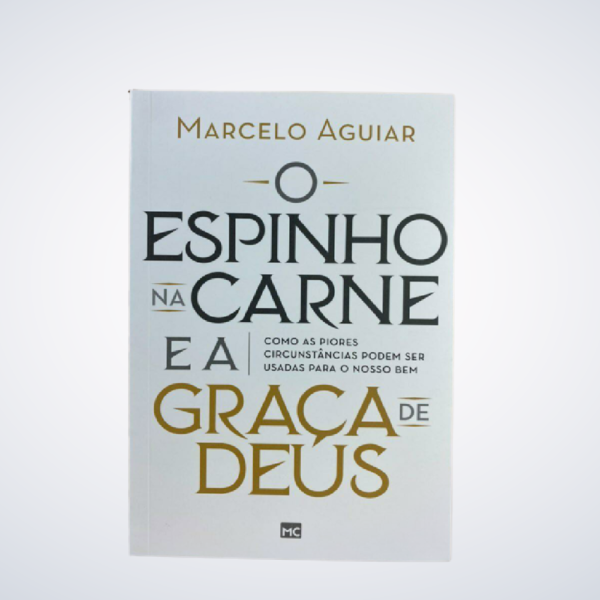 LIVRO ESPINHO NA CARNE E A GRA?A DE DEUS O