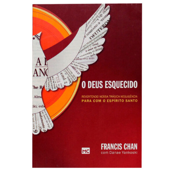 LIVRO O DEUS ESQUECIDO | Francis Chan