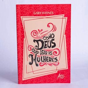LIVRO : Como Deus Quer Usar as Mulheres Misc. Supplies