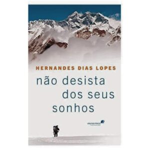 Livro Não Desista Dos Seus Sonhos - Hernandes Dias Lopes