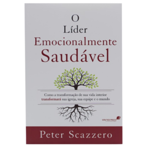 Livro : O líder emocionalmente saudável