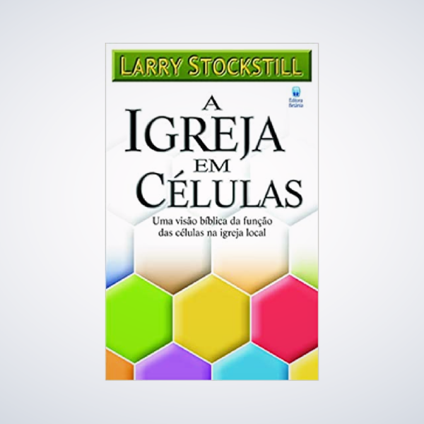 LIVRO IGREJA EM CELULAS, A