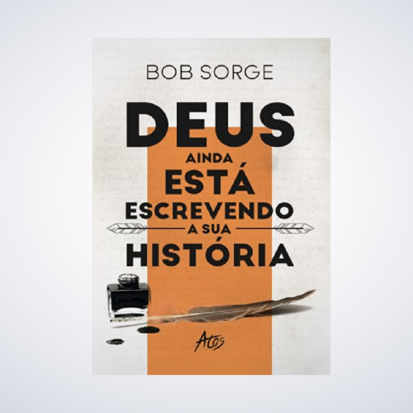 LIVRO DEUS AINDA ESTA ESCREVENDO A SUA HISTORIA