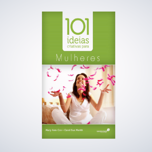 LIVRO 101 IDEIAS CRIATIVAS PARA MULHERES