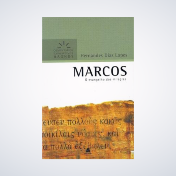 LIVRO MARCOS O EVANGELHO DOS MILAGRES