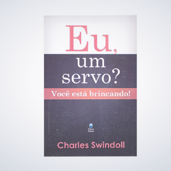 LIVRO EU, UM SERVO? VOC? EST? BRINCANDO