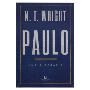 Livro Paulo : Uma biografia N.T. WRIGHT