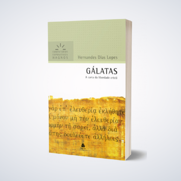 LIVRO GALATAS A CARTA DA LIBERDADE CRISTA