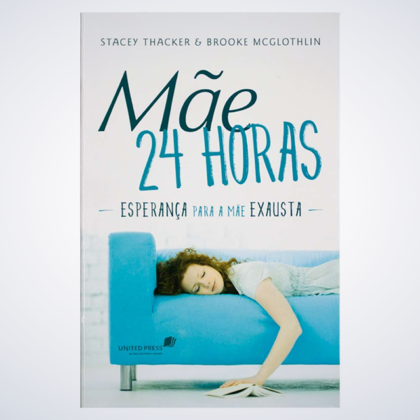 Livro: Mãe 24 Horas | Stacey Thacker e Brooke Mcglothlin