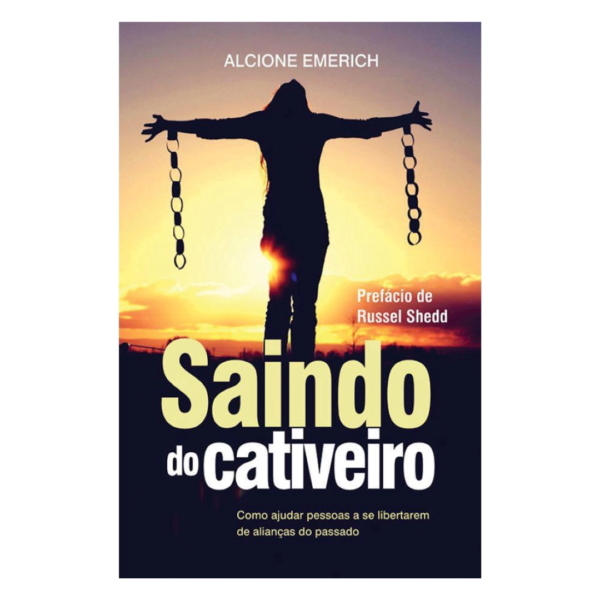 Livro Saindo Do Cativeiro/ Alcione Emerich