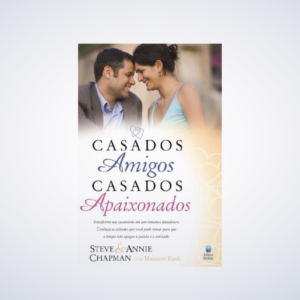 LIVRO CASADOS AMIGOS CASADOS APAIXONADOS