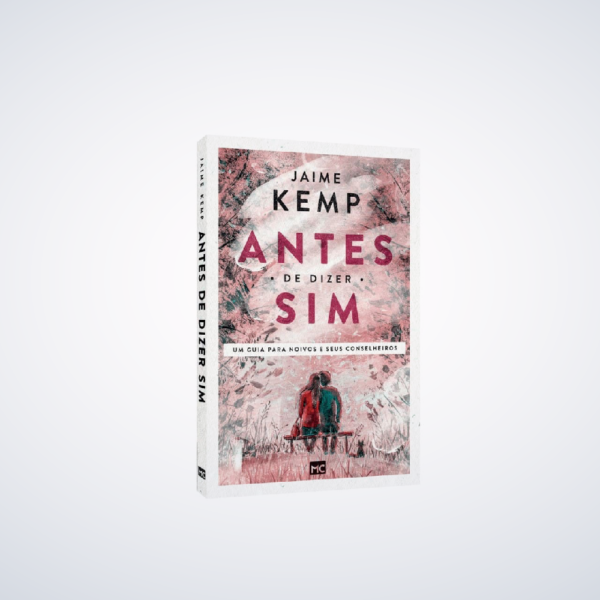 Livro Antes de dizer Sim - Jaime Kemp