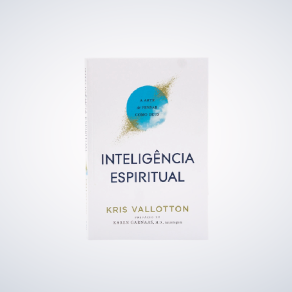 Livro: Inteligencia Espiritual - Kris Vallotton