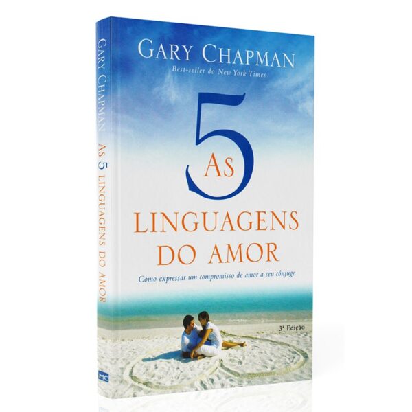 As 5 Linguagens do Amor - 3° Edição - Gary Chapman