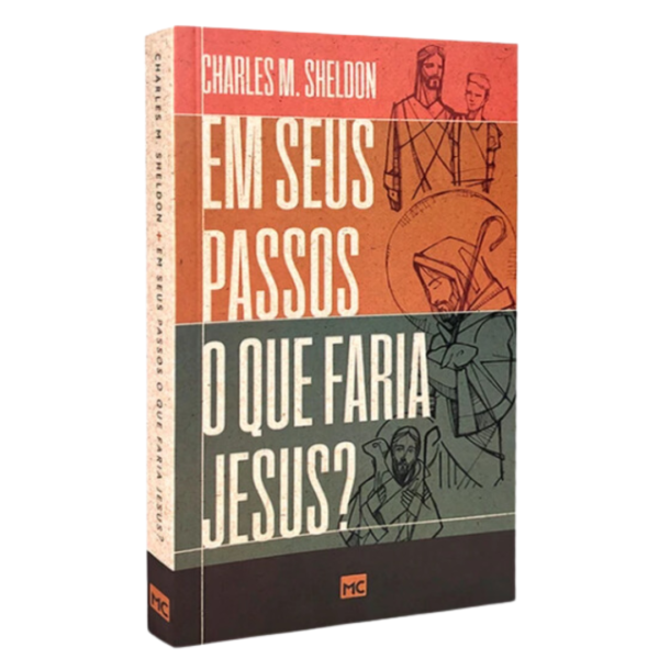 Livro Em seus passos o que faria Jesus? - Charles M. Sheldon