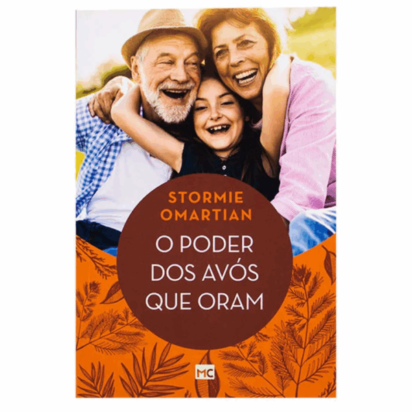 Livro O Poder Dos Avós Que Oram - Stormie Omartian