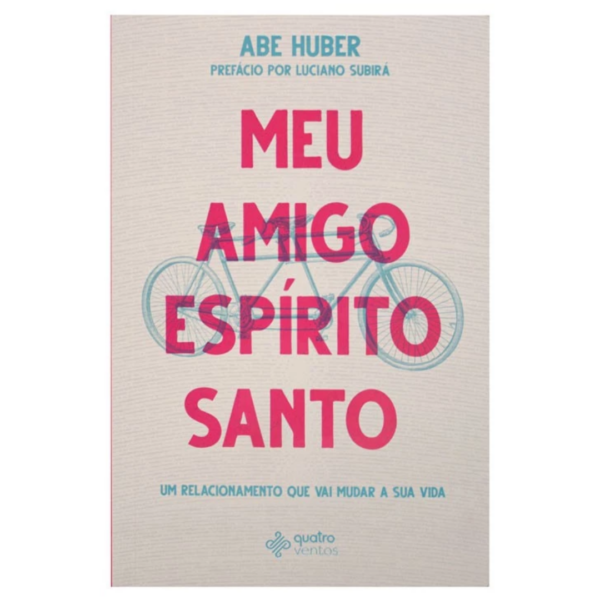 Livro: Meu Amigo Espírito Santo | Abe Huber