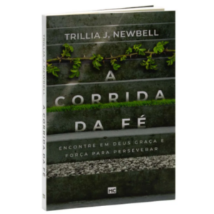 Livro A Corrida Da Fé - Trillia J. Newbell