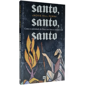Livro Santo, Santo, Santo | Jackie Hill Perry
