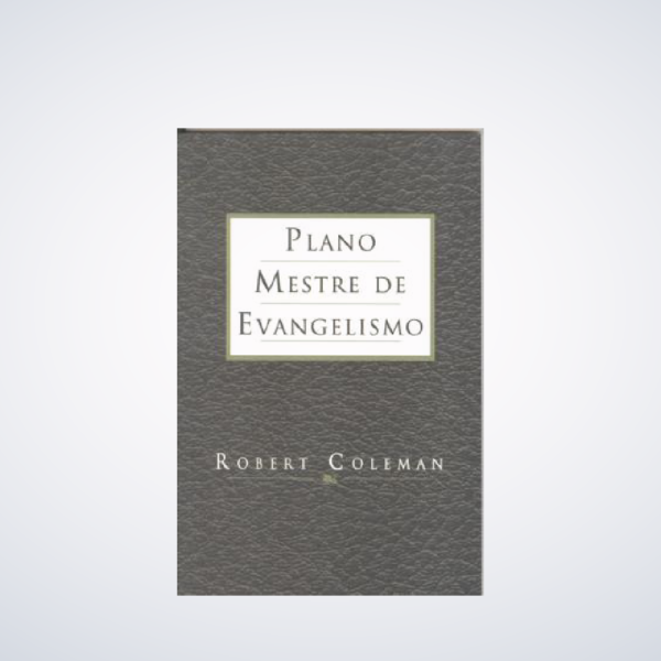 LIVRO PLANO MESTRE DE EVANGELISMO