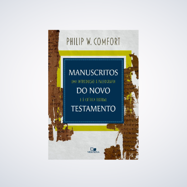 Livro Manuscritos Do Novo Testamento - Philip W. Comfort