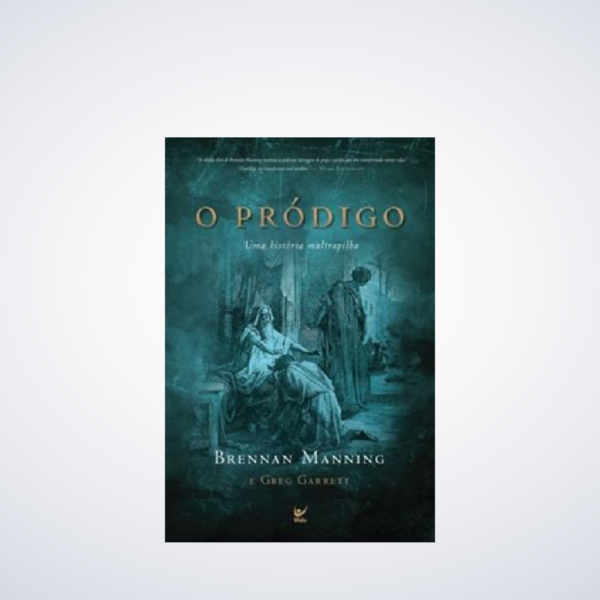 Livro O Prodigo - Uma Historia Maltrapilha