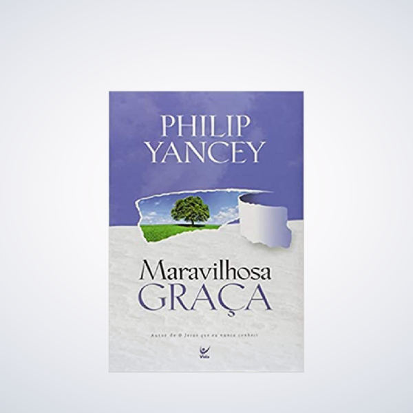 Livro Maravilhosa Graça - Philip Yancey