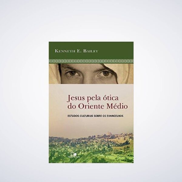 Livro Jesus Pela Ótica do Oriente Médio