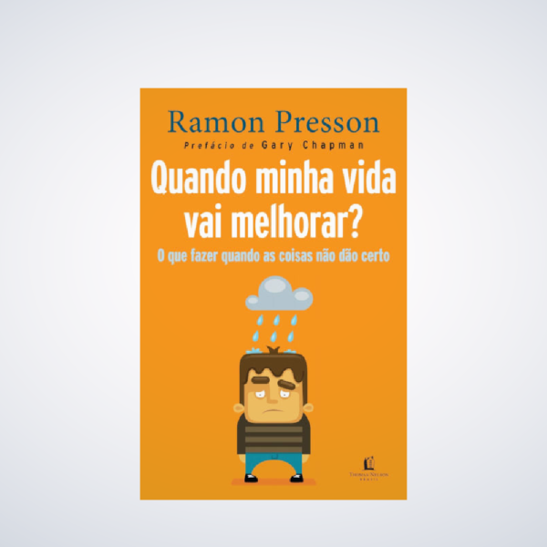 Livro - Quando Minha Vida Vai Melhorar? Oque Fazer quando As Coisas Não Dão Certo