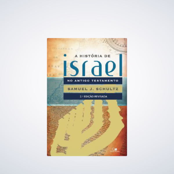 LIVRO HISTORIA DE ISRAEL NO AT 2? EDICAO