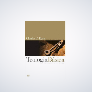 LIVRO TEOLOGIA BASICA BROCHURA (CHARLES C.RYRIE)