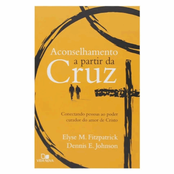 Livro: Aconselhamento A Partir Da Cruz
